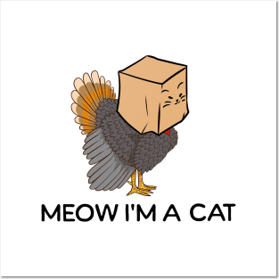 Meow I'm a Cat - Thanksgiving Cat Posters and Art